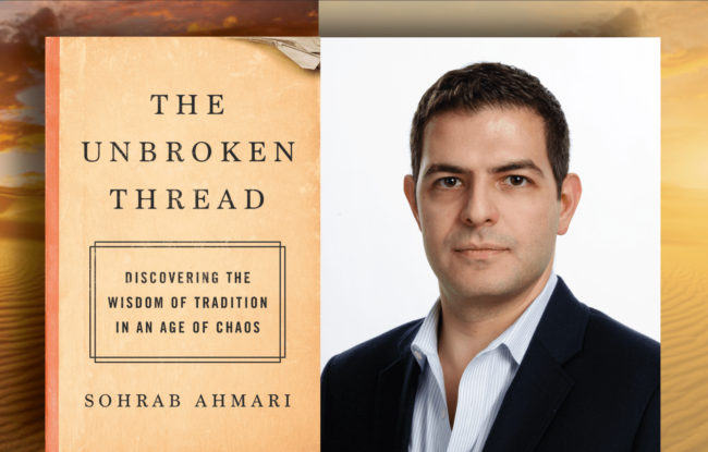 The Unbroken Thread - An Evening with Sohrab Ahmari