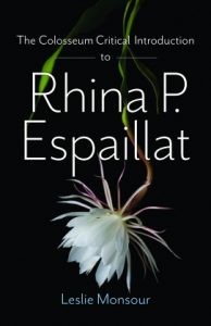 The Colosseum Critical Introduction to Rhina P. Espaillat by Leslie Monsour