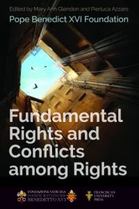 Fundamental Rights and Conflicts among Rights edited by Mary Ann Glendon and Pierluca Azzaro